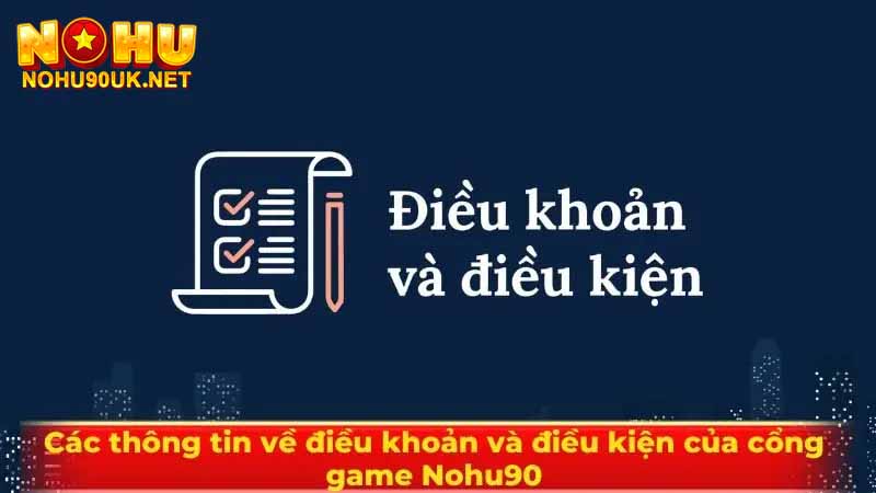 Điều khoản điều kiện tại Nohu90
