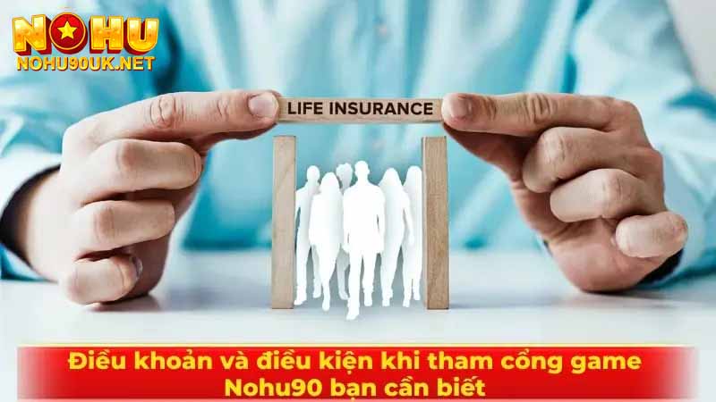 Điều khoản điều kiện khi tham gia giải trí tại NoHu90