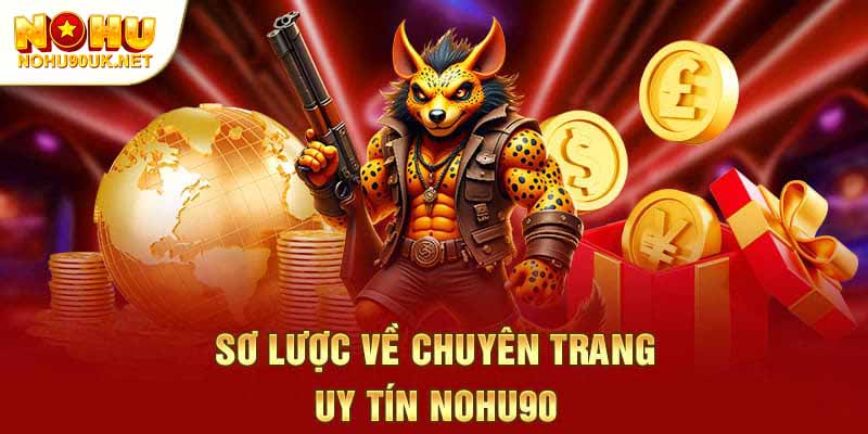 Giới thiệu về cổng game Nohu90