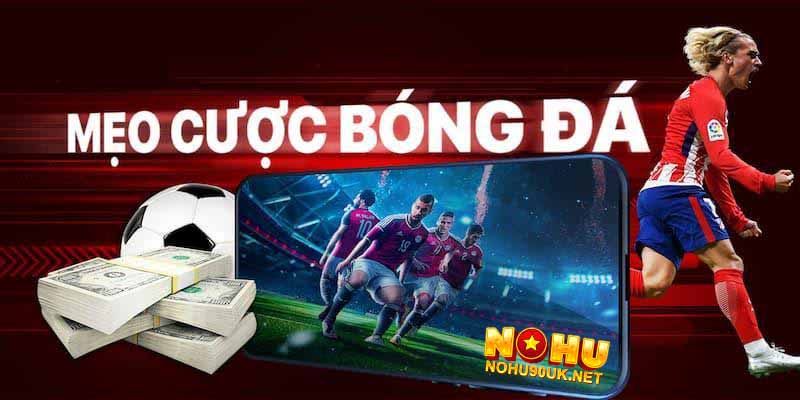 Mẹo cá cược bóng đá